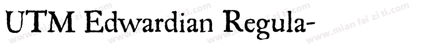 UTM Edwardian Regula字体转换